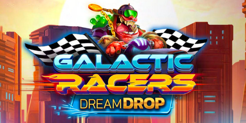 Galactic Racers Dream Drop: Обзор слота и где играть